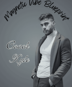 Magnetic Vibe Blueprint Program by Coach Kyle
