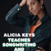 MasterClass – Teaches Songwriting and Producing Program by Alicia Keys