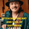 MasterClass – Teaches The Art and Soul of Guitar Program by Carlos Santana