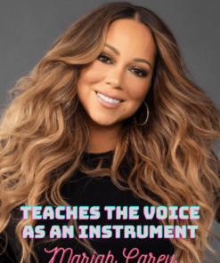 MasterClass – Teaches the Voice as an Instrument Program by Mariah Carey