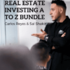 Real Estate Investing A To Z Bundle Program by Carlos Reyes amp Sal Shakir » Courses[GB]