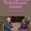 Resolving Music Performance Anxiety Program by Steve Andreas » Courses[GB]