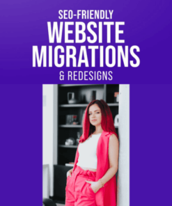 SEO-Friendly Website Migrations and Redesigns Course by Kristina Azarenko