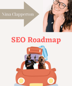 SEO Roadmap Program (For Travel Bloggers) by Nina Clapperton