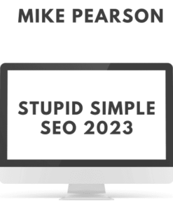 Stupid Simple SEO 2023 By Mike Pearson