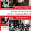 Synergy of Martial Arts and the Feldenkrais Method By Dynamic Stability » Courses[GB]