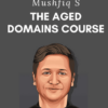 The Aged Domains Course by Mushfiq S » Courses[GB]