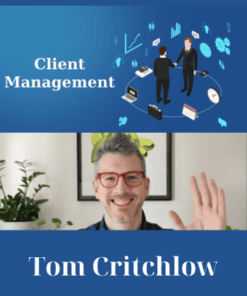 The Art of effective Client Management Program by Tom Critchlow