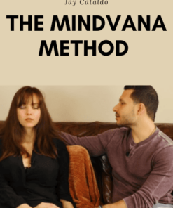 The Mindvana Method Program by Jay Cataldo