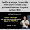 Traffic Arbitrage Course My 30Kmonth Formula using push notifications Program by Riyad Briki 1 » Courses[GB]