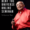 Dent the Universe Online Seminar Srikumar Rao » Courses[GB]