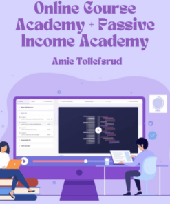 Online Course Academy + Passive Income Academy - Amie Tollefsrud