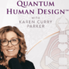 Quantum Human Design™ Levels 1 3 Package Karen Curry Parker » Courses[GB]