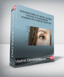 Vladimir Domoratsky – Desensitization of mental injuries through eye movements (Russian with English Subtitles)