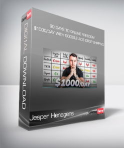 Jesper Hensgens – 90 Days To Online Freedom – $1000/Day With Google Ads Drop Shipping