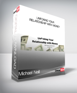 Michael Neill – Unfcking Your Relationship with Money