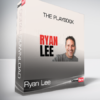 Ryan Lee – The Playbook