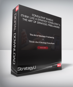 StrategyU – Consultant Bundle (Think Like A Strategy Consultant and The Art of Strategic Freelancing)