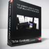 tiktok syndicate the ultimate guide to paying your bills with tiktok shop » Courses[GB]